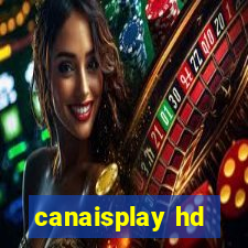 canaisplay hd